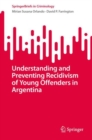 Understanding and Preventing Recidivism of Young Offenders in Argentina - eBook