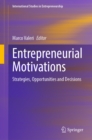 Entrepreneurial Motivations : Strategies, Opportunities and Decisions - eBook