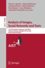 Analysis of Images, Social Networks and Texts : 11th International Conference, AIST 2023, Yerevan, Armenia, September 28-30, 2023, Revised Selected Papers - eBook