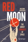 Red Moon : The Soviet Conquest of Space - eBook