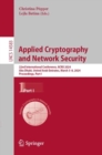 Applied Cryptography and Network Security : 22nd International Conference, ACNS 2024, Abu Dhabi, United Arab Emirates, March 5-8, 2024, Proceedings, Part I - eBook
