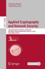 Applied Cryptography and Network Security : 22nd International Conference, ACNS 2024, Abu Dhabi, United Arab Emirates, March 5-8, 2024, Proceedings, Part III - eBook