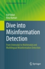 Dive into Misinformation Detection : From Unimodal to Multimodal and Multilingual Misinformation Detection - eBook