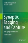 Synaptic Tagging and Capture : From Synapses to Behavior - eBook