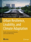 Urban Resilience, Livability, and Climate Adaptation : Health, Environmental Dynamics, and Societal Well-Being - eBook