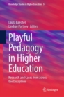 Playful Pedagogy in Higher Education : Research and Cases from across the Disciplines - eBook