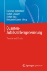 Quanten-Zufallszahlengenerierung : Theorie und Praxis - eBook