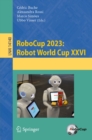 RoboCup 2023: Robot World Cup XXVI - eBook