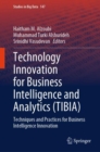Technology Innovation for Business Intelligence and Analytics (TIBIA) : Techniques and Practices for Business Intelligence Innovation - eBook