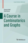 A Course in Combinatorics and Graphs - eBook