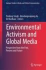 Environmental Activism and Global Media : Perspective from the Past, Present and Future - eBook
