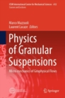 Physics of Granular Suspensions : Micro-mechanics of Geophysical Flows - eBook