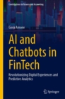 AI and Chatbots in Fintech : Revolutionizing Digital Experiences and Predictive Analytics - eBook