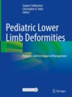 Pediatric Lower Limb Deformities : Principles and Techniques of Management - eBook