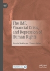 The IMF, Financial Crisis, and Repression of Human Rights - eBook