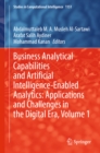 Business Analytical Capabilities and Artificial Intelligence-Enabled Analytics: Applications and Challenges in the Digital Era, Volume 1 - eBook