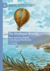 The Shelleyan Brontes : Mary and Percy Shelley in the Work of the Brontes - eBook