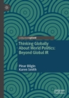 Thinking Globally About World Politics: Beyond Global IR - eBook