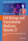 Cell Biology and Translational Medicine, Volume 21 : Stem Cell in Lineage, Secretome Regulation and Cancer - eBook