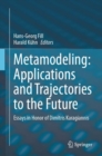 Metamodeling: Applications and Trajectories to the Future : Essays in Honor of Dimitris Karagiannis - eBook