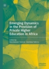 Emerging Dynamics in the Provision of Private Higher Education in Africa - eBook