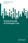 Practical Guide to Schengen Law - eBook