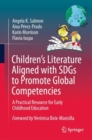 Children's Literature Aligned with SDGs to Promote Global Competencies : A Practical Resource for Early Childhood Education - eBook