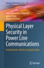 Physical Layer Security in Power Line Communications : Fundamentals, Models and Applications - eBook