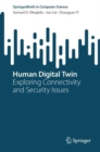 Human Digital Twin : Exploring Connectivity and Security Issues - eBook