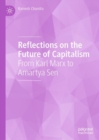 Reflections on the Future of Capitalism : From Karl Marx to Amartya Sen - eBook
