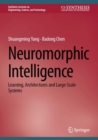 Neuromorphic Intelligence : Learning, Architectures and Large-Scale Systems - eBook