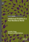 Intellectual Disability in a Post-Neoliberal World - eBook