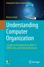 Understanding Computer Organization : A Guide to Principles Across RISC-V, ARM Cortex, and Intel Architectures - eBook