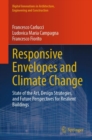 Responsive Envelopes and Climate Change : State of the Art, Design Strategies, and Future Perspectives for Resilient Buildings - eBook