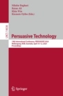 Persuasive Technology : 19th International Conference, PERSUASIVE 2024, Wollongong, NSW, Australia, April 10-12, 2024, Proceedings - eBook