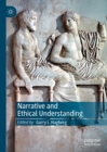 Narrative and Ethical Understanding - eBook