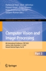 Computer Vision and Image Processing : 8th International Conference, CVIP 2023, Jammu, India, November 3-5, 2023, Revised Selected Papers, Part III - eBook