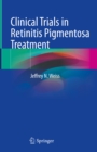 Clinical Trials in Retinitis Pigmentosa Treatment - eBook