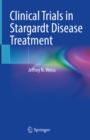 Clinical Trials in Stargardt Disease Treatment - eBook