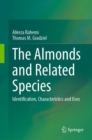 The Almonds and Related Species : Identification, Characteristics and Uses - eBook