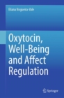 Oxytocin, Well-Being and Affect Regulation - eBook
