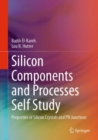 Silicon Components and Processes Self Study : Properties of Silicon Crystals and PN Junctions - eBook