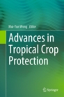 Advances in Tropical Crop Protection - eBook