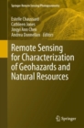 Remote Sensing for Characterization of Geohazards and Natural Resources - eBook