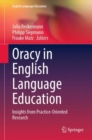 Oracy in English Language Education : Insights from Practice-Oriented Research - eBook
