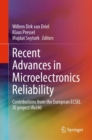 Recent Advances in Microelectronics Reliability : Contributions from the European ECSEL JU project iRel40 - eBook