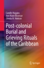 Post-colonial Burial and Grieving Rituals of the Caribbean - eBook