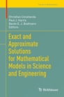 Exact and Approximate Solutions for Mathematical Models in Science and Engineering - eBook