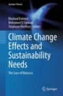 Climate Change Effects and Sustainability Needs : The Case of Morocco - eBook