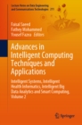 Advances in Intelligent Computing Techniques and Applications : Intelligent Systems, Intelligent Health Informatics, Intelligent Big Data Analytics and Smart Computing, Volume 2 - eBook